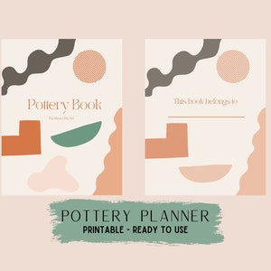 May include: Printable pottery planner with a geometric design in shades of brown, orange, pink, and green. The cover says "Pottery Book" and "My Ideas | My Art". The second page says "This book belongs to".