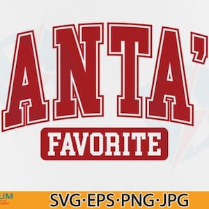 May include: A red and white graphic design that reads "SANTA'S FAVORITE". The text is in a bold, collegiate-style font, with a white outline. The word "FAVORITE" is in a red rectangle below the word "SANTA'S".