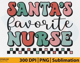 Nurse Christmas PNG Santa's Favorite - Instant Download