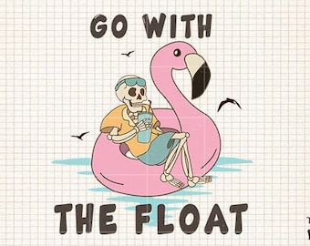 May include: A skeleton wearing sunglasses and a yellow shirt sits on a pink flamingo pool float. The text "Go with the float" is written above the float and the text "Magic Rabbit" is written below the float.