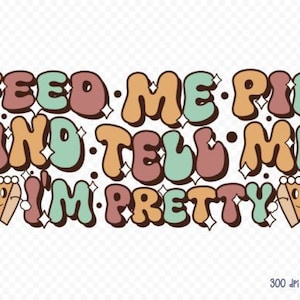 Nutrimi la torta e dimmi che sono carina PNG - Download istantaneo