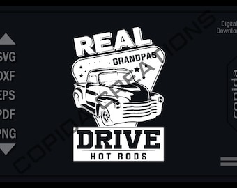 May include: Black and white illustration of a vintage pickup truck with the text "REAL GRANDPAS DRIVE HOT RODS" in a triangle shape with stars.
