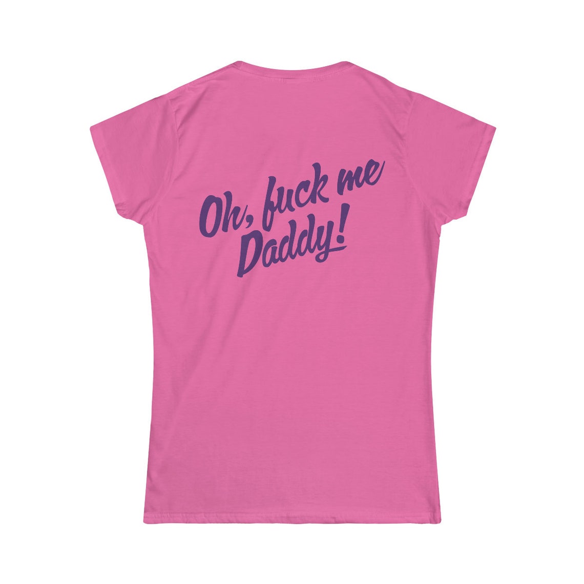 The Kitten Says Oh Fuck Me Daddy Women S Softstyle Etsy