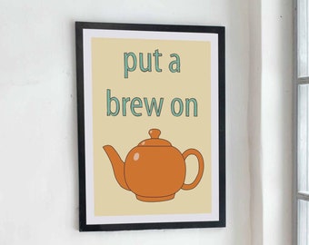 Zet een brouwsel op afdruk | Tea Lover keuken muurkunst | Grappige theepotposter | Gezellige keukeninrichting | Britse theeprint | Verschillende maten