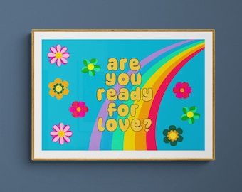 Are You Ready For Love Print: Elton John Inspired, Rainbow Art