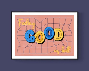 Feeling Good As Hell Print | Pop Music Wall Art | Music Lyrics Print | Concert Gig Poster | A5 A4 A3 A2 | Good As Hell | Music Poster