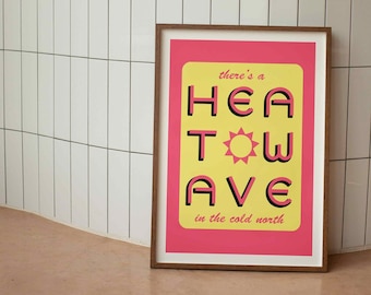 Heatwave in the Cold North Print | Reverend & the Makers Wall Art | Music Lyrics Print | Concert Gig Poster | A5 A4 A3 A2 | Home Decor | 20s
