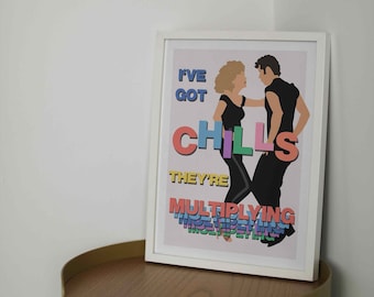 I've Got Chills They're Multiplying Print | Movie Inspired Typography Wall Art | Retro Musical Décor | Film Quote Poster | Various Sizes