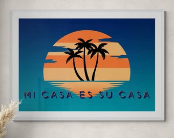Mi Casa Es Su Casa Print: Summer Palm Tree Sunset Wall Art