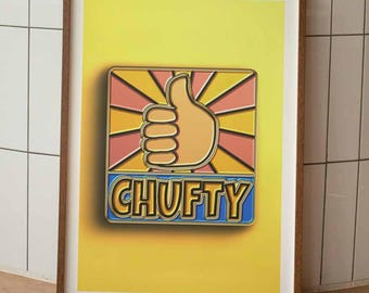 Chufty Badge Print | Funny Amusing Wall Art | British Humour | Sarcasm | Sarcastic |