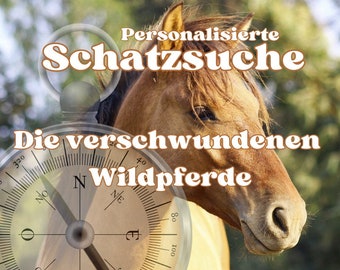 Personalisierte Schatzsuche - Die verschwundenen Wildpferde - Kindergeburtstag - Spiel - Schnitzeljagd - Partyspiel - Pferdeparty