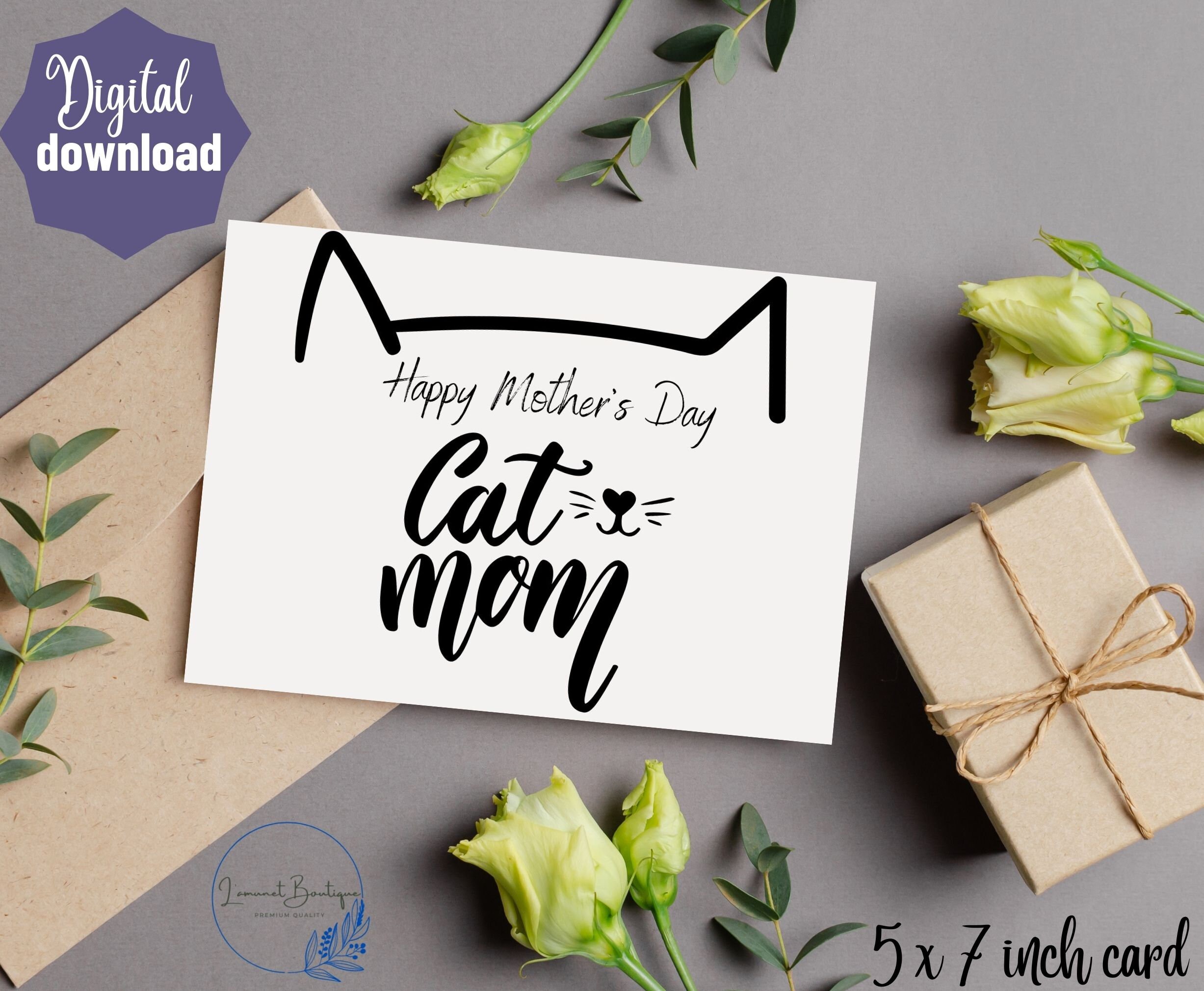Printable Cat Mom Greeting Card Instant Download 5x7 Inch Card for ...