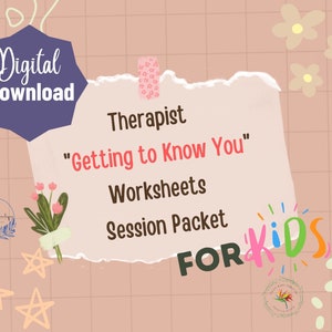 15 Printable Pages Instant Download Therapist Worksheets Session Packet, &quot;Get to know You&quot; activity Pages for kids, Therapy sessions