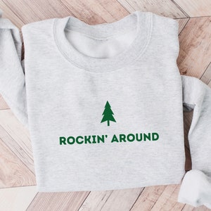 Felpa di NATALE / Camicia di Natale / Camicia albero / Camicia abbinata per la famiglia di Natale / Donna / Buone feste / Unisex / Rockin' Around