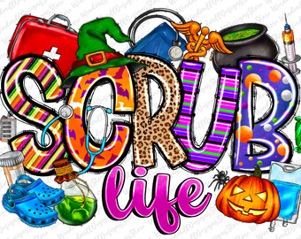 Scrub Life halloween png sublimation design download, Medical png, Nurse png, Spooky Vibes, western Nurse png, sublimate designs download