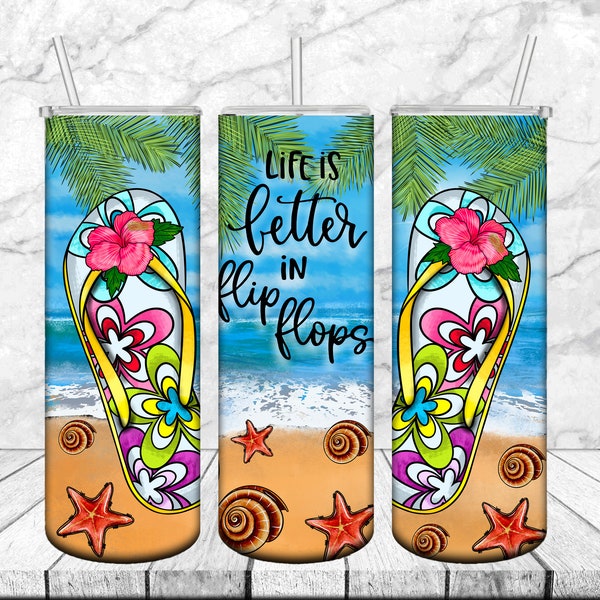 20oz Skinny Tumbler Life is Better in Flip Flops PNG Sublimation Designs, Flip Flops Beach Summer Glitter Tumbler Wrap Png Digital Download