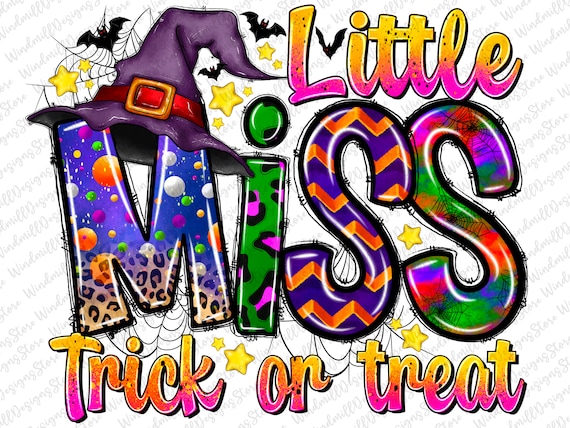 Little Miss Trick Or Treat Png,Halloween PNG Design, Halloween Design, Pumpkin Png, Brushstrokes Png, Sublimation Designs Downloads
