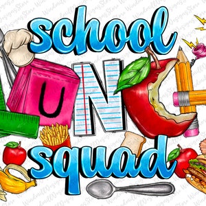 School lunch squad png sublimation design download, cooking png, back to school png, cooking love png, sublimate designs download