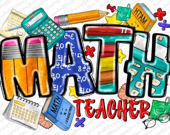 Math Teacher png sublimation design download, Teacher Life, Teacher's Day, Teacher love png, back to school png, sublimate designs download