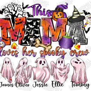 Personalized Halloween Mama Png, This Mama Loves Her Spooky Crew Png, Mama with Kids Names Png, Mama Png, Halloween png, Sublimation Design