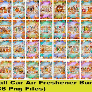 May include: A set of 36 digital car air freshener designs featuring fall-themed graphics and text. The designs include pumpkins, leaves, and fall-related phrases like "It's the season" and "Pumpkin Spice & Everything Nice".