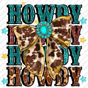 Western Coquette Howdy PNG, Turquoise Cowhide, Western Mama Design, Western Sublimation Shirt Design, Cowgirl Png, Western coquette bow png