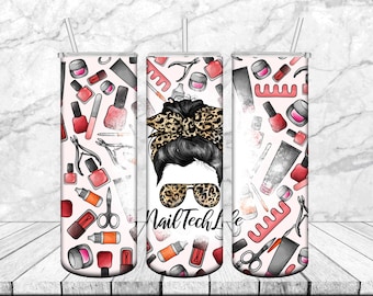Nail Tech Life Tumbler Sublimation Design Download,Nail Tech Life 20oz Skinny Tumbler Design PNG,Nail Tech Tumbler Wrap PNG, Nail Tech Png