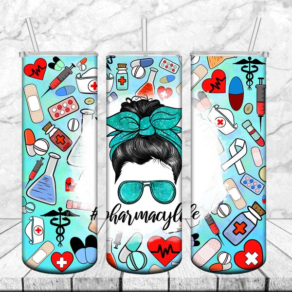 Pharmacy Life 20oz Skinny Tumbler,Mom Messy Bun Tapered & Straight Tumbler,Sublimation PNG,Pharmacist Gift,Medical Drug DealerTumbler PNG