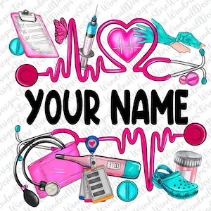 Personalized Nurse Png Sublimation Design Download, Nurse Png, Nursing Png, Custom Name Nurse Png, Nurse Life Png, Sublimate Design Download