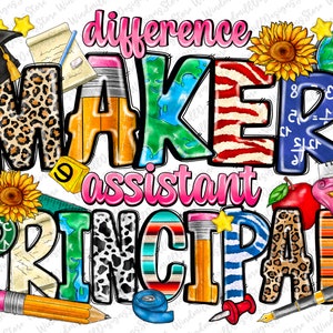 Op de afbeelding: Kleurrijke grafische tekst die "difference maker assistant principal" luidt. De tekst is versierd met verschillende patronen, waaronder luipaardprint, strepen en stippen. Er zijn ook verschillende schoolthema-illustraties, zoals een potlood, een aardbol, een zonnebloem en een afstudeerpet.