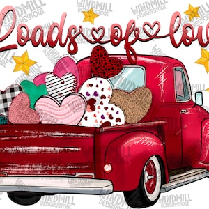 Loads of love Valentine&#39;s day truck png sublimation design download, Valentine&#39;s Day png, love truck png, sublimate designs download