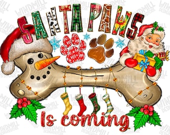 Santa paws is coming png sublimation design download, Merry Christmas png, Happy New Year png, Santa Claus png, sublimate designs download