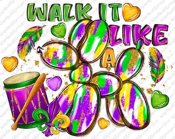 Walk it Like a Dog Mardi Gras PNG, Glitter Mardi Gras Shirt Design, Retro Mardi Gras Png, Fleur De Lis Png, Louisiana Png, Brushstroke Png
