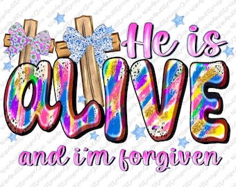 He Is Alive PNG,Easter Christian Sublimation,Religious Cross Shirt Design,Easter Christian Quote PNG,He Is Risen Sublimation File,Religious