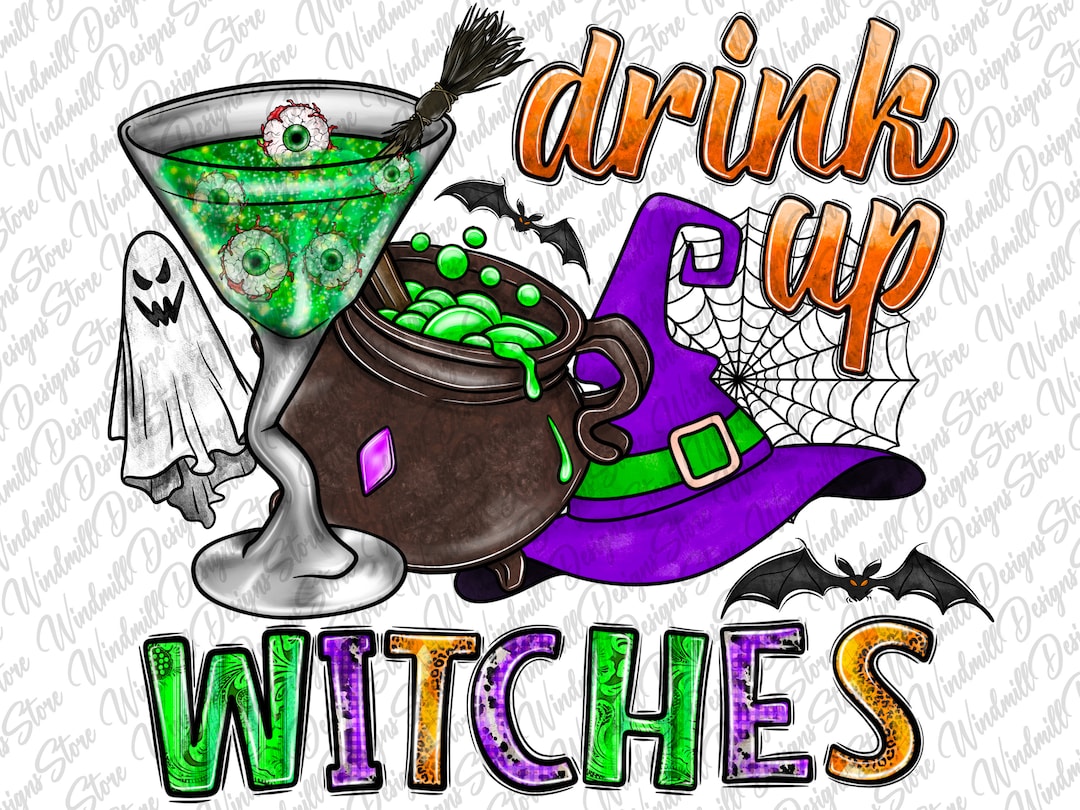 Drink up Witches Png,drink up Witches Png, Happy Halloween Png, Spooky ...