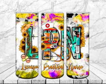 LPN Licensed Practical Nurse Tumbler Png, LPN Nurse Tumbler Png,Sunflowers Nurse Tumbler Png, Nurse Tumbler Png Downloads,Licensed Practical