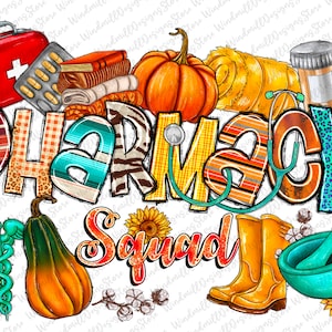 Pharmacy squad Fall png sublimation design download, Fall Vibes png, Thankful pharmacy png,pharmacy squad png,sublimate designs download