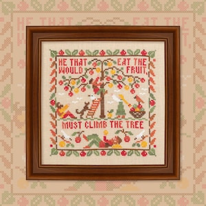 May include: A framed cross-stitch sampler with a colorful illustration of a tree with apples, birds, and a ladder. The text reads "He that would eat the fruit must climb the tree."