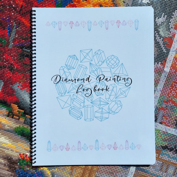 Diamond Painting Logbook - Spiral Bound Journal. 50 Entries. Cute Diamond Painting Tracker