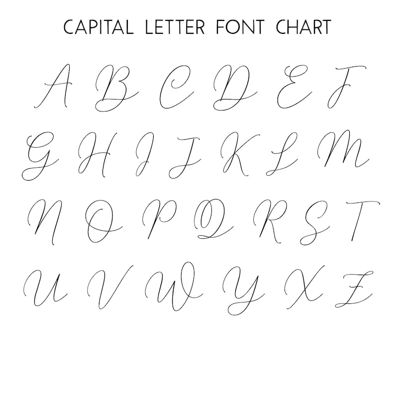 May include: A black and white capital letter font chart. The chart displays the alphabet from A to Z in a cursive style. The text "CAPITAL LETTER FONT CHART" is at the top.
