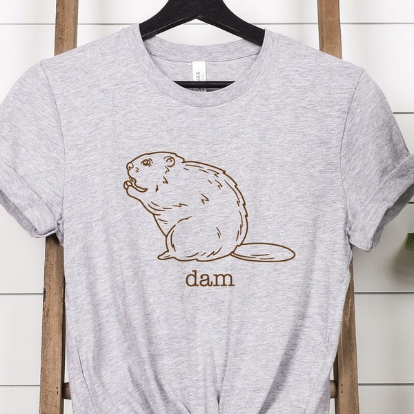 Dam Beaver Animal Funny Punny Unisex Jersey Short Sleeve Tee | The Nothin Farm