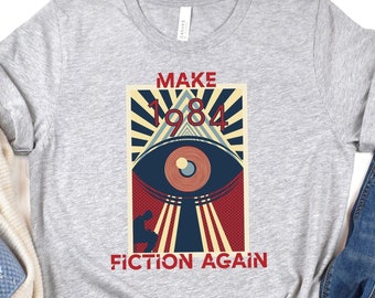 Make 1984 Fiction Wieder George Orwell Bella+Canvas Unisex Softstyle T-Shirt | Die Nichts Farm