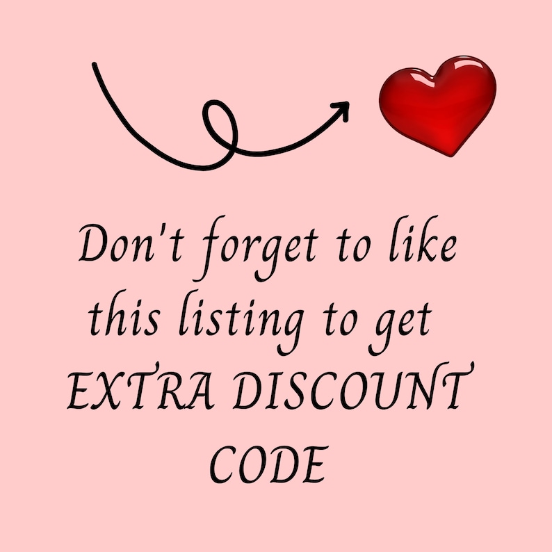 May include: Pink background with a black arrow pointing to a red heart. Text reads: "Don't forget to like this listing to get EXTRA DISCOUNT CODE"
