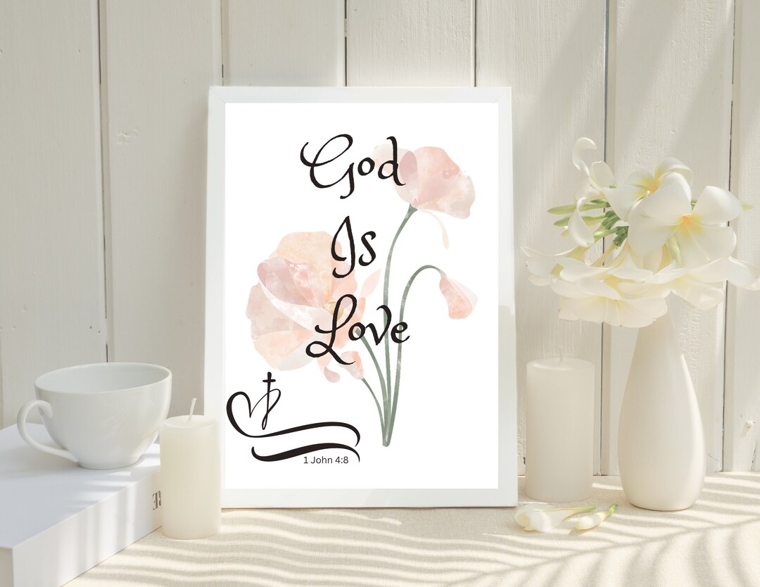 God is Love Bible Verse 18x24 Instant Download Print - Etsy
