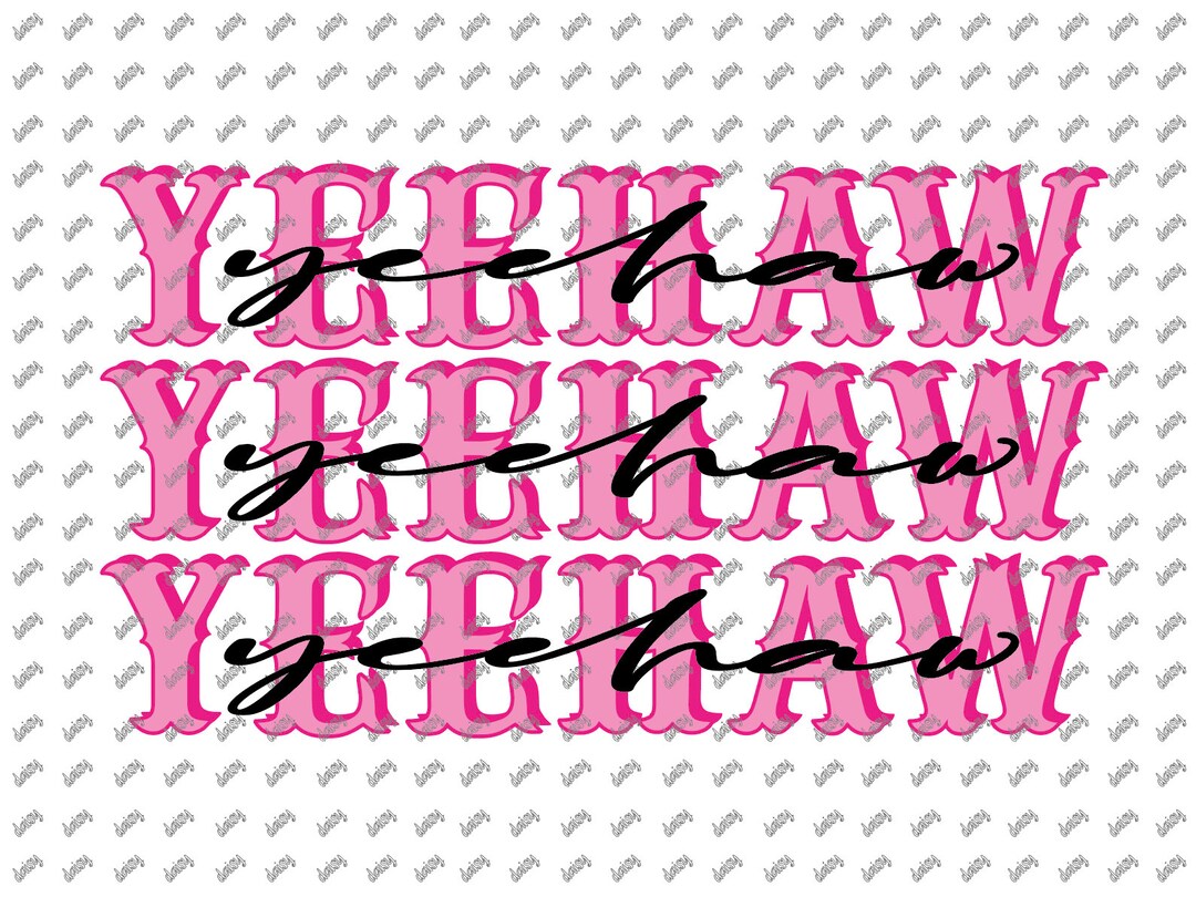 Yee Haw Png Yee Haw Svg Yee Haw Sublimation Yeehaw Cricut Etsy