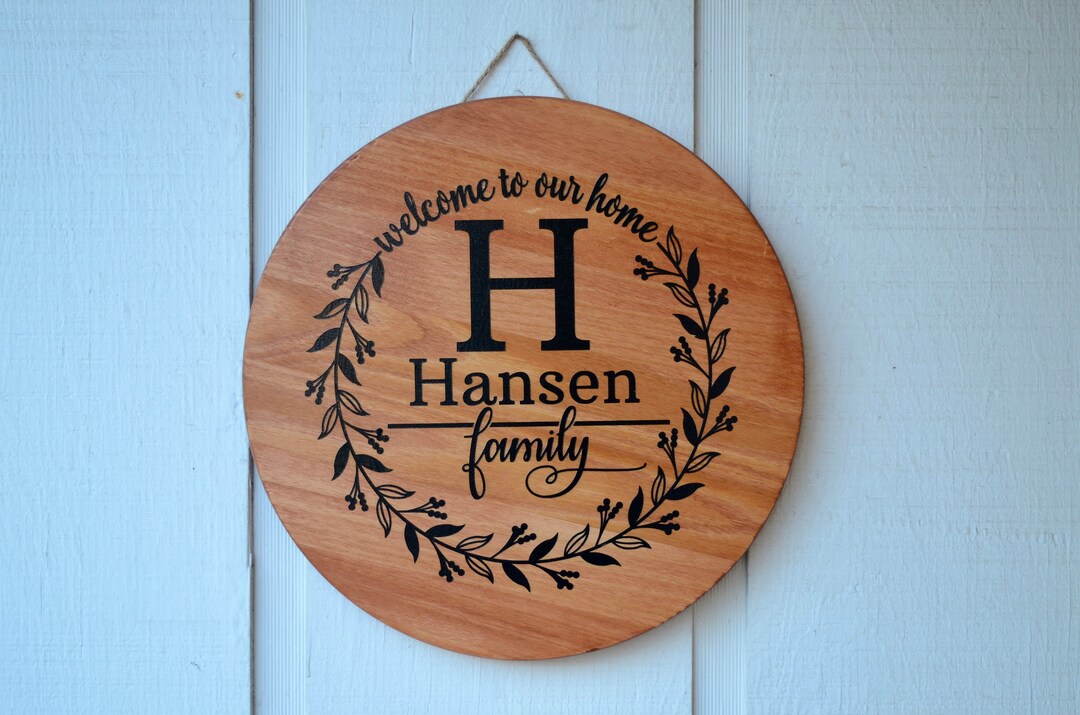 Customizable Wooden Round Sign, to Our Home Family Sign, Last