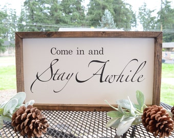 Come in and Stay Awhile, Farmhouse Sign, Entryway Decor, Framed Sign, Wall Decor, Table Top Sign,
