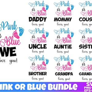 Pink or blue We Love You svg, Pink or Blue Mommy Daddy Love You SVG, Gender Reveal svg, Gender Reveal Shirt svg, Baby Footprint