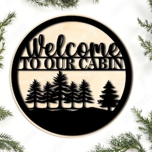 Welcome to Our Cabin Laser Cut SVG, Rustic Cabin Sign DXF, Lake House Wall Art Cut File for Glowforge, CNC, Laser Cutting, Digital Download.