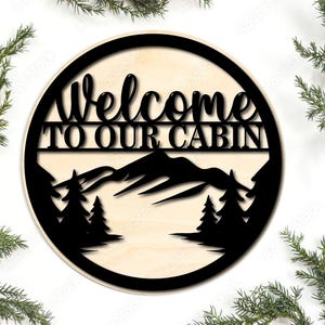 Welcome to Our Cabin Sign SVG, Laser Cut Cabin Decor DXF, Rustic Lake House Wall Art, Outdoor Lodge Cut File for Glowforge and CNC.